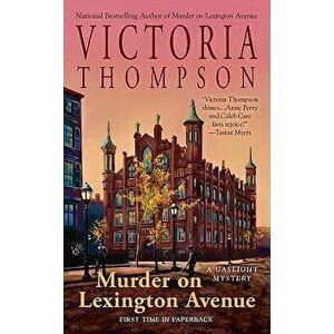 Murder on Lexington Avenue: A Gaslight Mystery - Victoria Thompson imagine