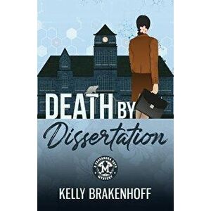 Death by Dissertation, Paperback - Kelly Brakenhoff imagine
