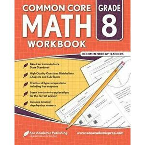 8th Grade Math Workbook: Commoncore Math Workbook, Paperback - Ace Academic Publishing imagine