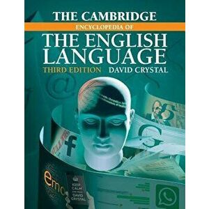 The Cambridge Encyclopedia of the English Language, Paperback - David Crystal imagine