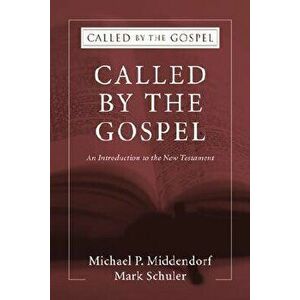 Called by the Gospel, Paperback - Michael P. Middendorf imagine