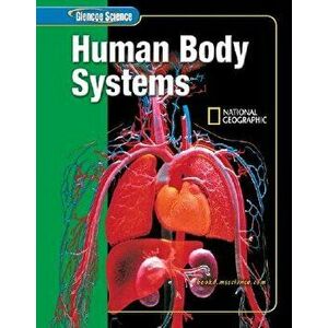 Glencoe Science: Human Body Systems, Student Edition, Hardcover - McGraw-Hill imagine