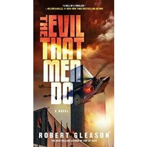 The Evil That Men Do - Robert Gleason imagine