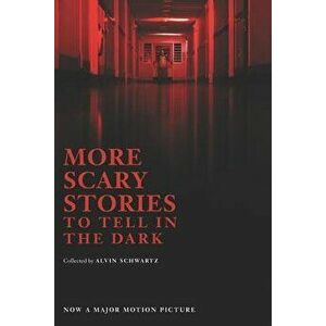 More Scary Stories to Tell in the Dark, Paperback - Alvin Schwartz imagine