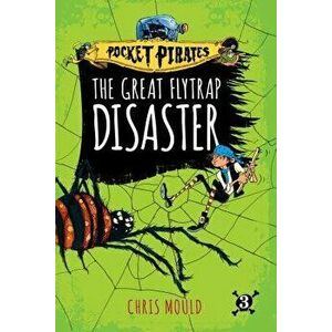 The Great Flytrap Disaster, Hardcover - Chris Mould imagine