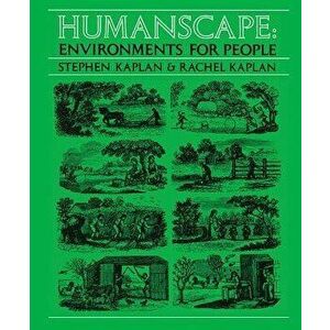 Humanscape: Environments for People, Paperback - Rachel Kaplan imagine