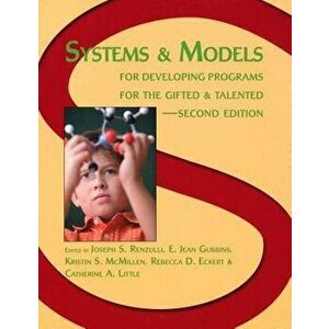 Systems and Models for Developing Programs for the Gifted and Talented, Paperback - Joseph Renzulli imagine