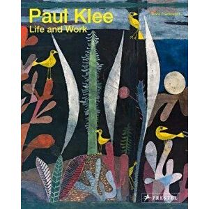 Paul Klee: Life and Work, Paperback - Boris Friedewald imagine