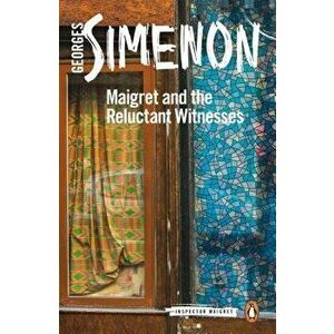 Maigret and the Reluctant Witnesses, Paperback - Georges Simenon imagine