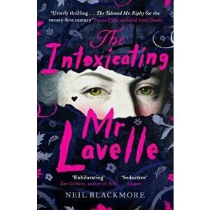 Intoxicating Mr Lavelle, Paperback - Neil Blackmore imagine
