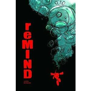 reMIND, Volume 1, Paperback - Jason Brubaker imagine
