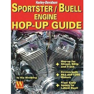 Sportster/Buell Engine Hop-Up Guide: Harley-Davidson, Paperback - Kip Woodring imagine