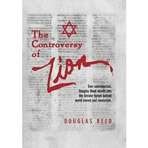 The Controversy of Zion, Paperback - Douglas Reed imagine