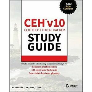 Ceh V10 Certified Ethical Hacker Study Guide, Paperback - Ric Messier imagine
