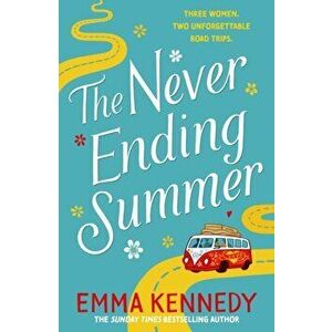 Never-Ending Summer. The joyful escape we all need right now, Paperback - Emma Kennedy imagine