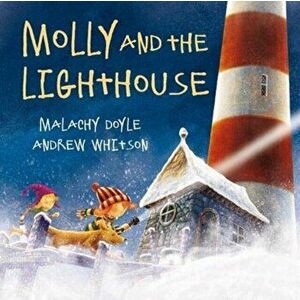 Molly and the Lighthouse, Paperback - Malachy Doyle imagine