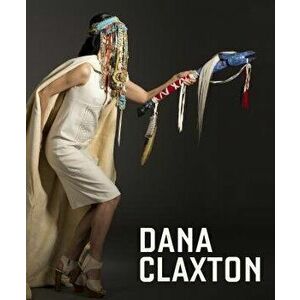 Dana Claxton: Fringing the Cube, Hardcover - Grant Arnold imagine