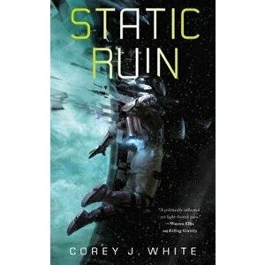 Static Ruin, Paperback - Corey J. White imagine
