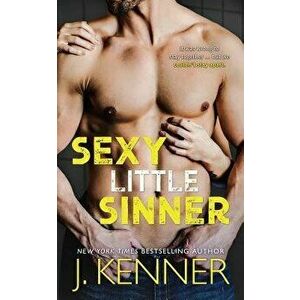 Sexy Little Sinner, Paperback - J. Kenner imagine