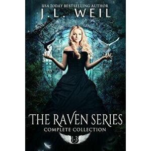 Raven Series: The Complete Collection, Paperback - J. L. Weil imagine