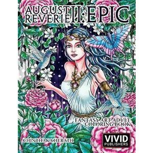 August Reverie 2: Epic - Fantasy Art Adult Coloring Book, Paperback - Vivid Publishers imagine