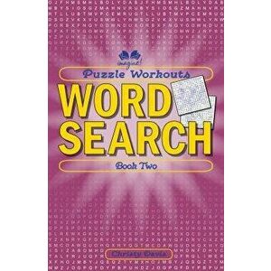 Puzzle Workouts: Word Search (Book Two), Paperback - Christy Davis imagine