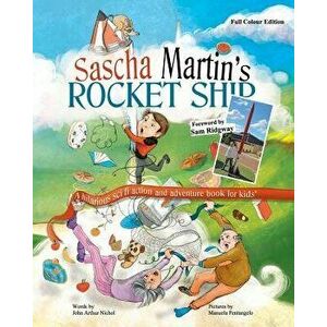 Sascha Martin's Rocket-Ship, Paperback - John Arthur Nichol imagine