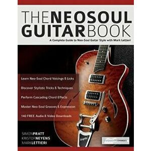 The Neo-Soul Guitar Book, Paperback - Simon Pratt imagine
