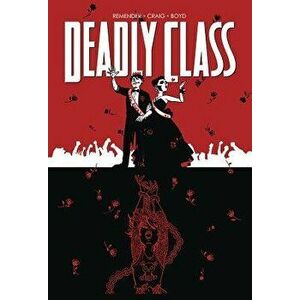 Deadly Class Volume 8: Never Go Back, Paperback - Rick Remender imagine