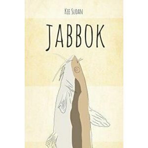Jabbok, Paperback - Kee Sloan imagine
