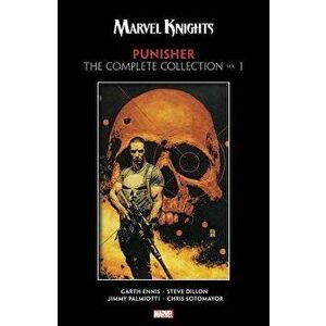 Marvel Knights Punisher by Garth Ennis: The Complete Collection Vol. 1, Paperback - Garth Ennis imagine