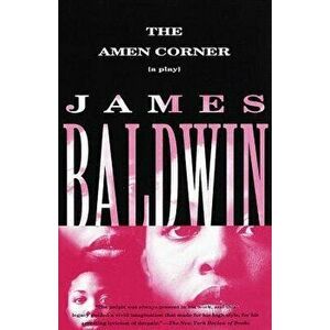 The Amen Corner: A Play, Paperback - James Baldwin imagine