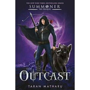 The Outcast: Prequel to the Summoner Trilogy, Paperback - Taran Matharu imagine