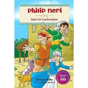 Philip Neri: Saint for Confirmation, Paperback - Barbara Yoffie imagine