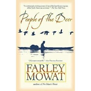 People of the Deer, Paperback - Farley Mowat imagine