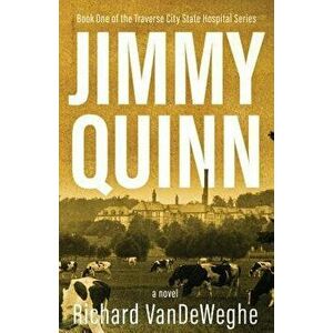 Jimmy Quinn, Paperback - Richard VanDeWeghe imagine