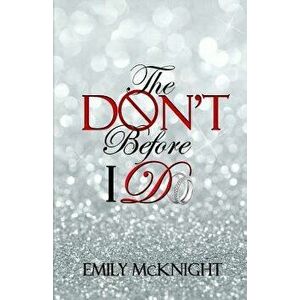 The Don't Before I Do, Paperback - Emily McKnight imagine