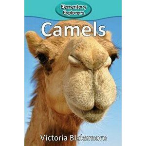Camels, Paperback - Victoria Blakemore imagine