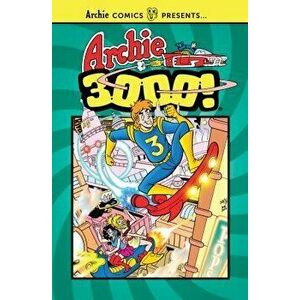 Archie 3000, Paperback - Archie Superstars imagine