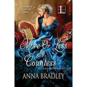 More or Less a Countess, Paperback - Anna Bradley imagine