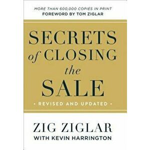 Secrets of Closing the Sale, Hardcover - Zig Ziglar imagine