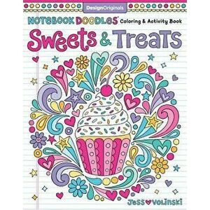 Notebook Doodles Sweets & Treats: Coloring & Activity Book, Paperback - Jess Volinski imagine