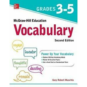 McGraw-Hill Education Vocabulary Grades 3-5, Second Edition, Paperback - Gary Robert Muschla imagine