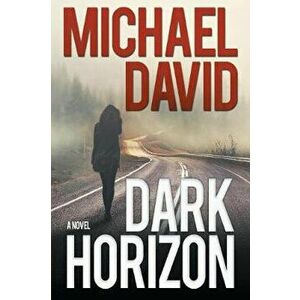 Dark Horizon, Paperback - Michael David imagine