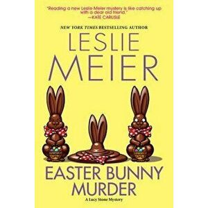 Easter Bunny Murder, Paperback - Leslie Meier imagine