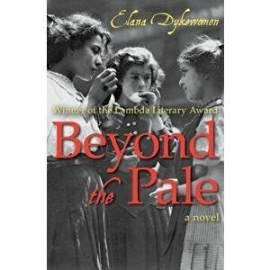 Beyond the Pale, Paperback - Elana Dykewomon imagine