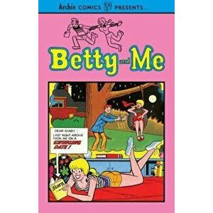 Betty and Me Vol. 1, Paperback - Archie Superstars imagine