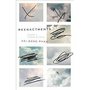 Reenactments, Paperback - Hai-Dang Phan imagine
