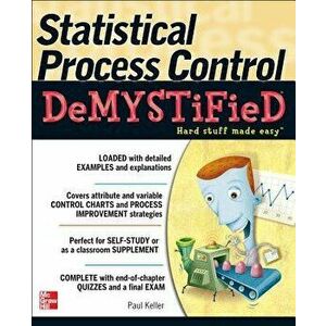 Statistical Process Control Demystified, Paperback - Paul A. Keller imagine
