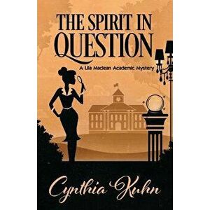 The Spirit in Question, Paperback - Cynthia Kuhn imagine